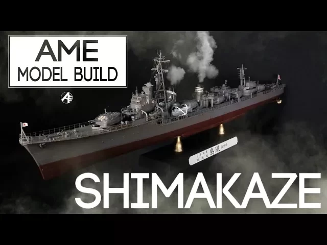 【艦船模型】ハセガワ 1/350 駆逐艦 島風 【model building #1】